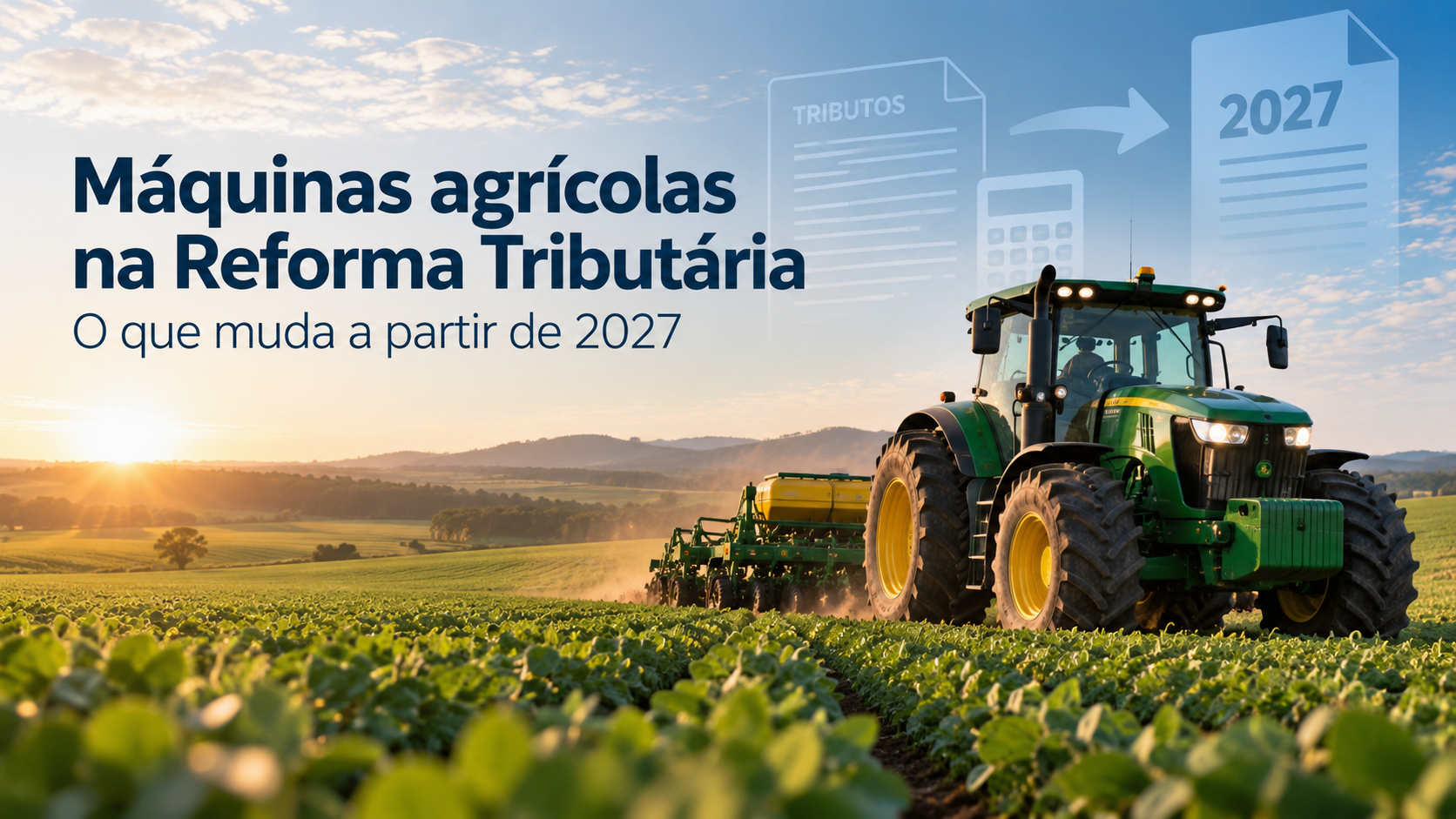 maquinas-agricolas-reforma-tributaria-2027